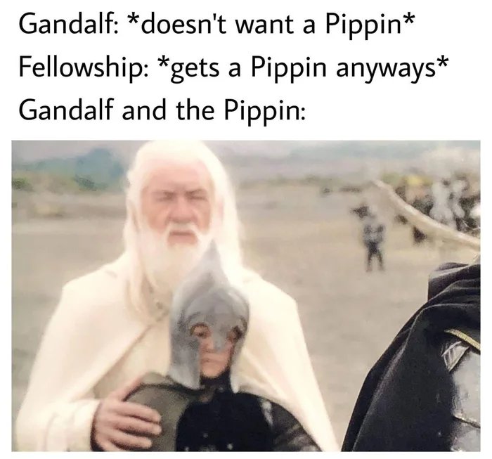 Let’s get a Pippin